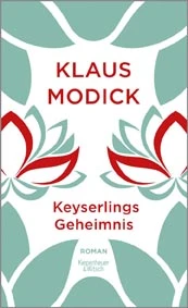Keyserlings Geheimnis | © Kiepenheuer und Witsch
